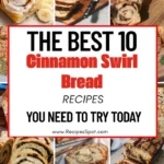 The Best 10 Cinnamon Swirl Bread Recipes